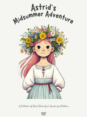 cover image of Astrid's Midsummer Adventure